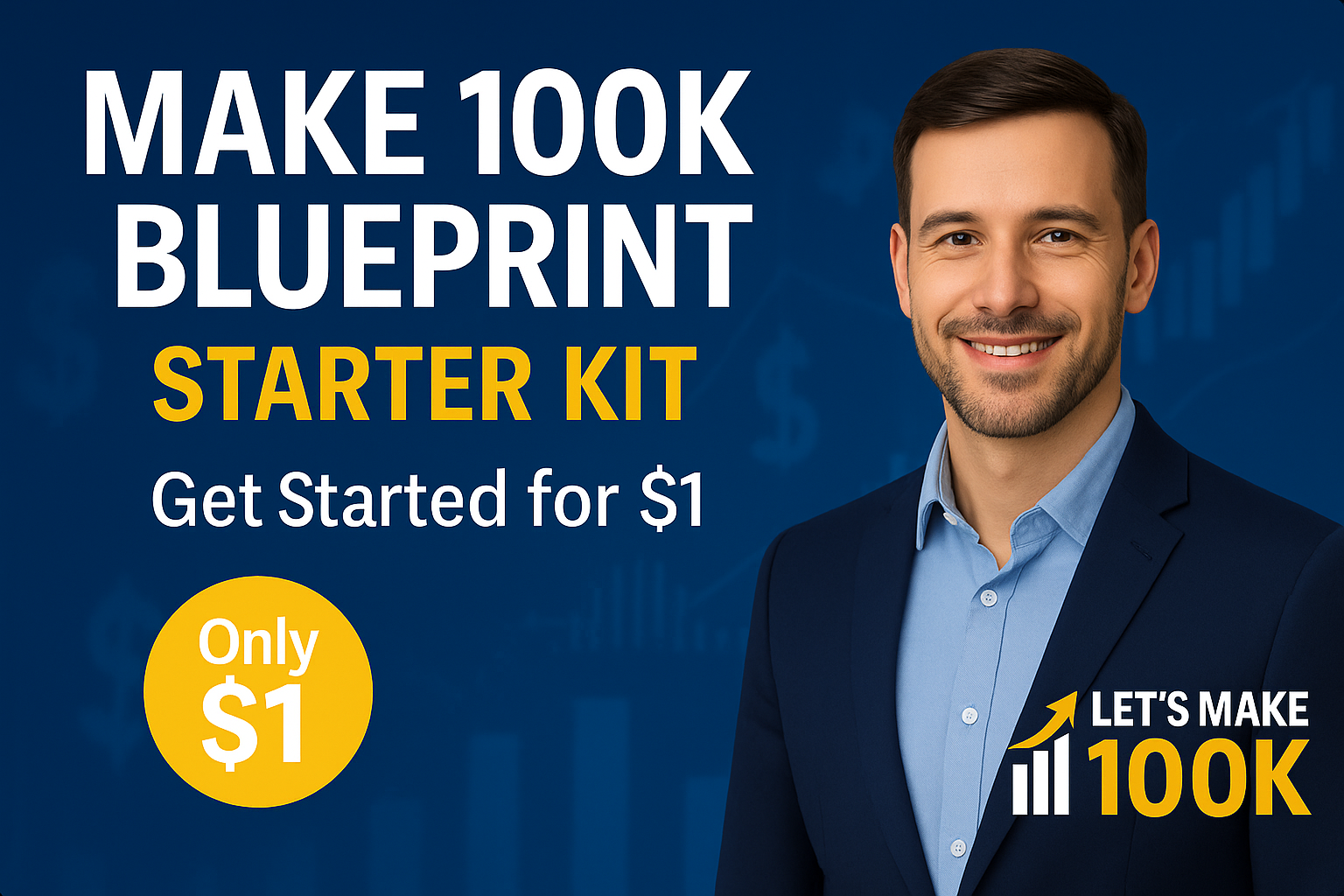 Make 100K Blueprint – Starter Kit